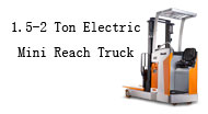 1.5-2 Ton Electric Mini Reach Truck